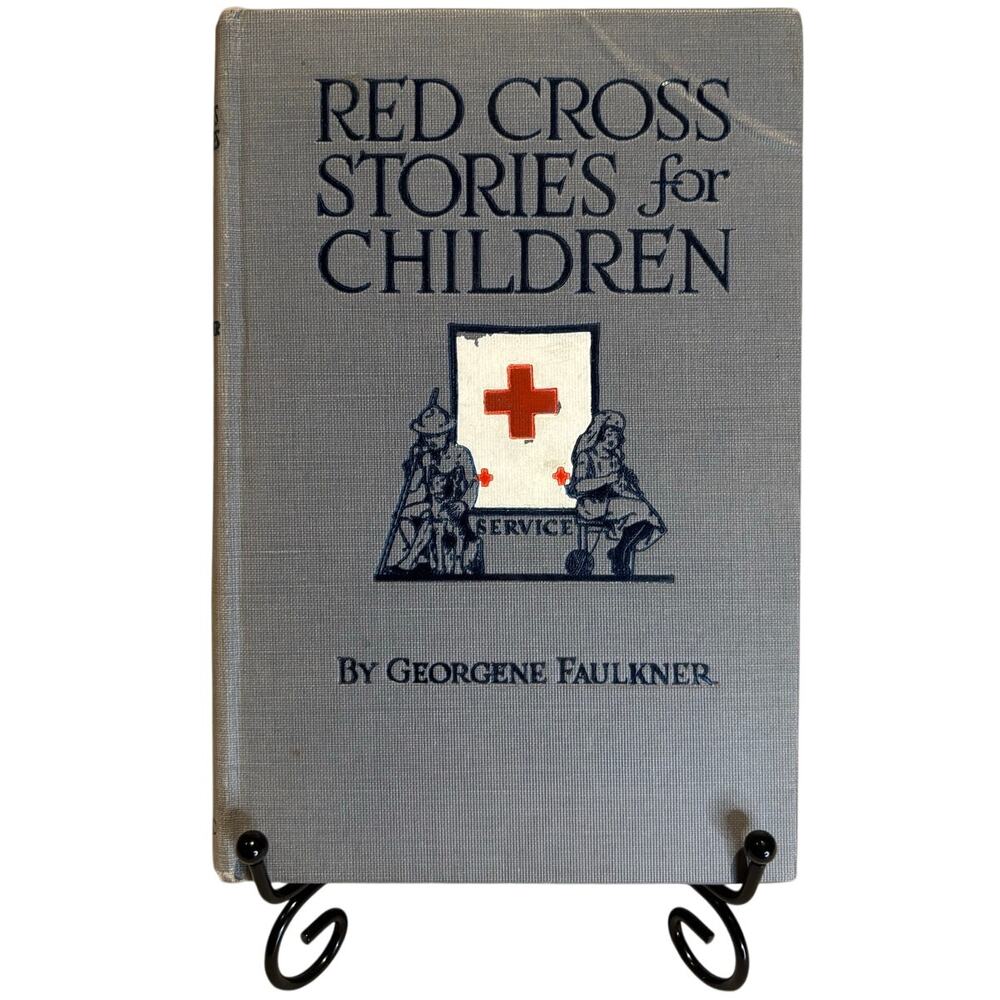 Vintage 1917 Red Cross Stories for Children Book by Georgene Faulkner